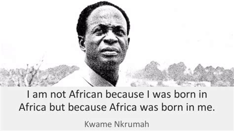 20 Quotes To Remember Kwame Nkrumah By