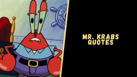 Top 15 Quotes From Mr. Krabs Of SpongeBob SquarePants