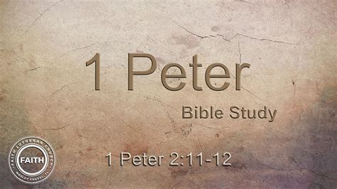 1 Peter 2:11-12 "Live Honorably" - Faith Lutheran Church, Wesley Chapel