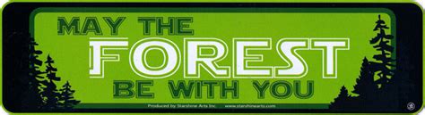 May The Forest Be With You - Bumper Sticker / Decal - Peace Resource ...