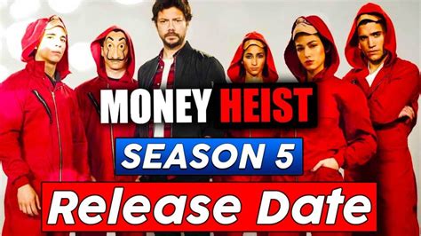 Money Heist Season 5 Spoilers and Release date: Everything we know about the season so far ...