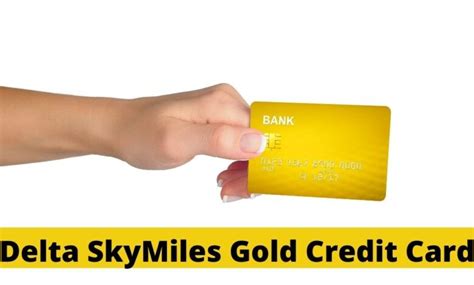 Everything You Need To Know About Delta SkyMiles Gold Credit Card