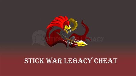 Stick War Legacy Cheats v2023.5.701 Brainstorm the Strategies