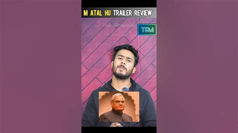 Atal Movie Trailer, Atal Bihari Vajpayee #shortfeed#bjp #modi - YouTube