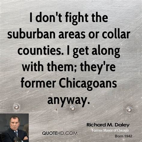 Richard J. Daley Quotes. QuotesGram