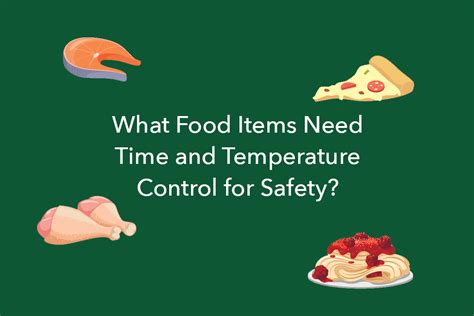 What Food Items Need Time and Temperature Control for Safety ...
