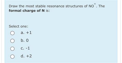 Solved Draw the most stable resonance structures of NO+. | Chegg.com