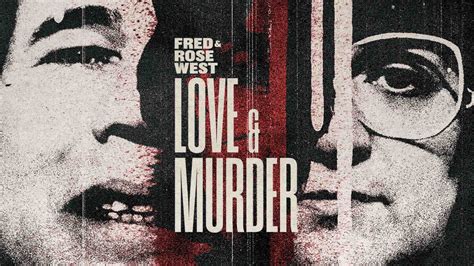 Fred & Rose West: Love & Murder (Official Trailer) - YouTube