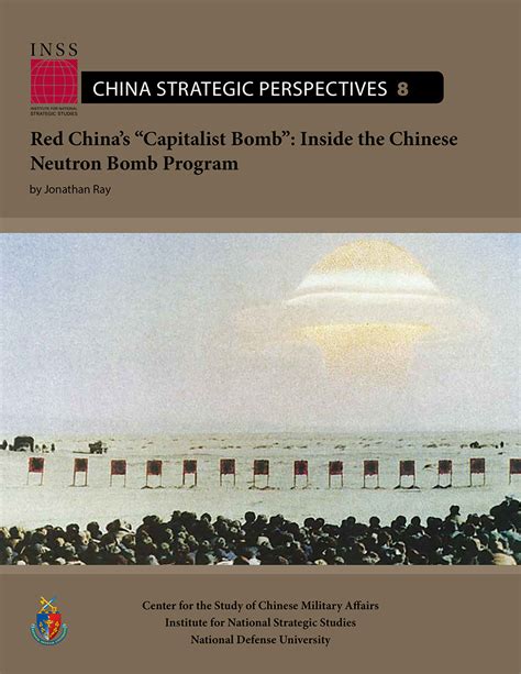 Red China’s “Capitalist Bomb”: Inside the Chinese Neutron Bomb Program ...