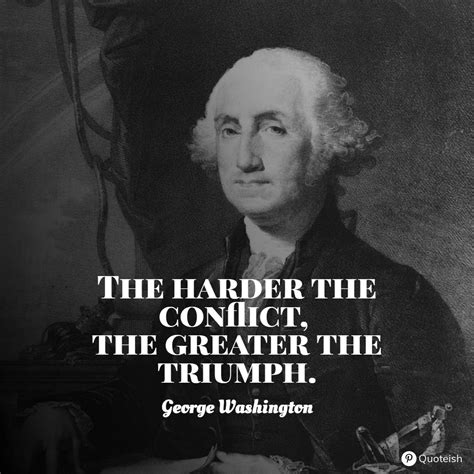 40+ George Washington Quotes: Powerful And Inspiring - QUOTEISH