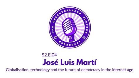 José Luis Martí: Technology & Democracy in the internet age ...