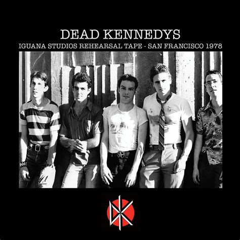 AMPED™ FEATURED ALBUM OF THE WEEK: DEAD KENNEDYS/IGUANA STUDIOS ...