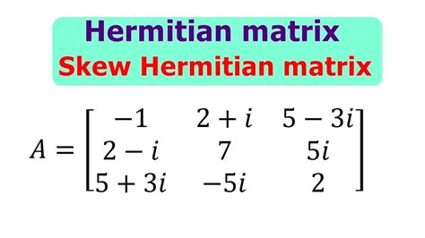 Hermitian and skew Hermitian matrix ll Unitary matrix ll Engineering ...