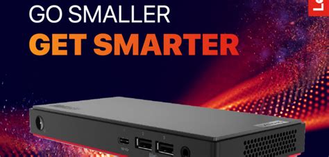 ThinkCentre M90n Nano – Go Smaller, Get Smarter - Computek