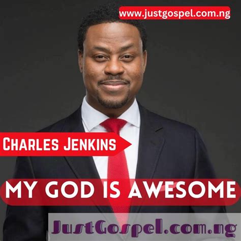 Charles Jenkins – My God Is Awesome Mp3 Download, Lyrics