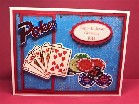 Poker Birthday Card By Marci Kay’s Kreations | Happy birthday grandma, Birthday cards, Birthday