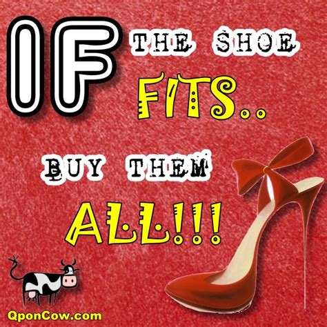 If The Shoe Fits Quotes. QuotesGram