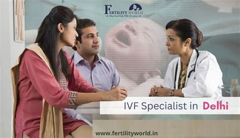 Best IVF Doctors in Delhi | FertilityWorld