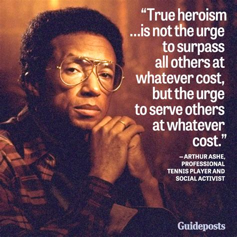 Arthur Ashe On Heroism Quotes. QuotesGram