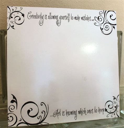 Dry Erase Memo Quote Board by CongratsDesigns on Etsy, $25.00 "Creativity is allowing yourself ...