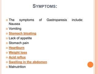 Gastroparesis: Causes, Symptoms, Diagnosis and Treatment