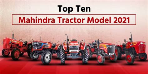 Top Ten Mahindra Tractor Models 2021 in India | KhetiGaadi