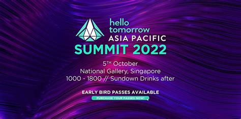 Hello Tomorrow Asia Pacific Summit 2022, National Gallery Singapore, 5 ...