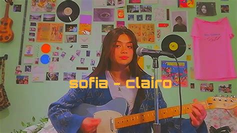 sofia by clairo cover - YouTube