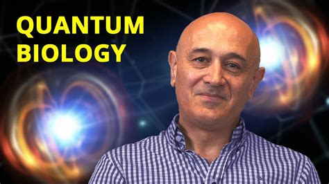 Quantum Biology | Explained by Jim Al-Khalili - YouTube