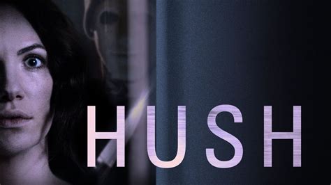 Hush (2016) — The Movie Database (TMDb)