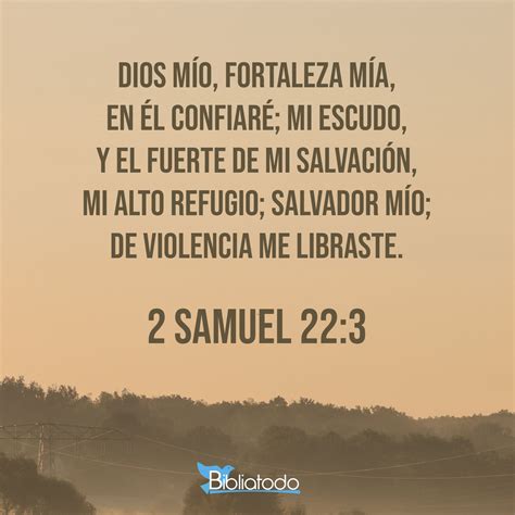 2 Samuel 22:3 RV1909 - Dios de mi roca, en él confiaré: Mi escudo, y el cuerno de mi salud, mi ...