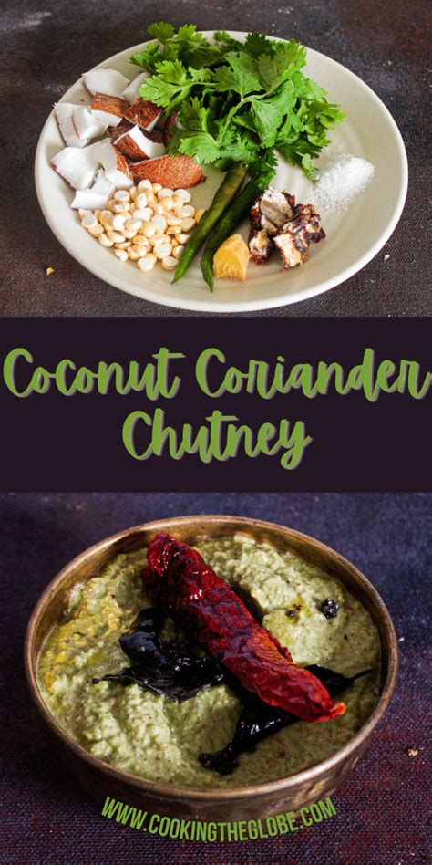 South Indian Chutneys: 3 Easy Flavorful Chutneys - Cooking The Globe