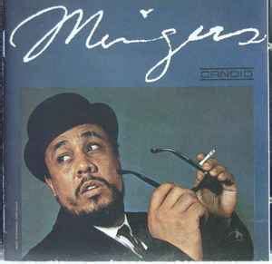 Charles Mingus - Mingus (CD, Album, Reissue, Stereo) | Discogs