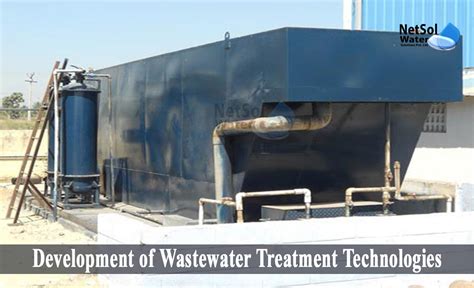 How to develop Wastewater Treatment Technologies - Netsol Water