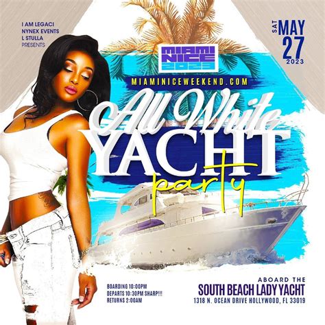 MIAMI NICE 2023 MEMORIAL DAY WEEKEND ANNUAL ALL WHITE YACHT PARTY ...