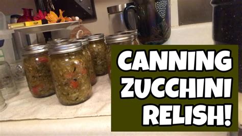 CANNING ZUCCHINI RELISH! - YouTube