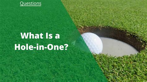 What Is a Hole-in-One? [Your Questions Answered] | Golf Span