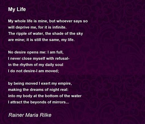 My Life Poem by Rainer Maria Rilke - Poem Hunter