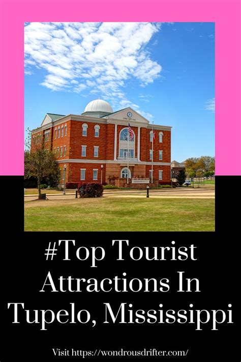 #Top Tourist Attractions In Tupelo, Mississippi | Mississippi vacation ...