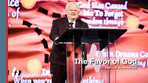 Pastor John Hagee - The Favor of God - - Bible Portal