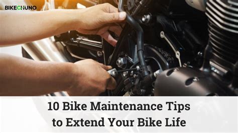 10 Bike Maintenance Tips to Extend Your Bike Life - BikeChuno