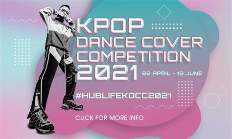 KPOP Dance Cover Competition 2021 - Hublife