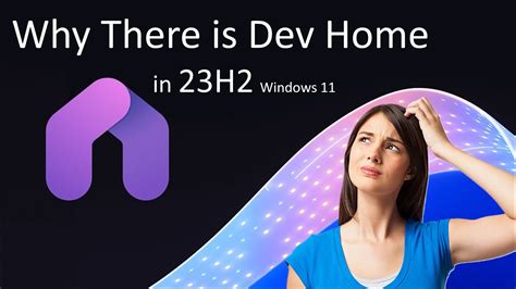 Dev Home Windows 11 23H2 | The Ultimate Platform for Developers | A Centralized Hub @YES_info ...