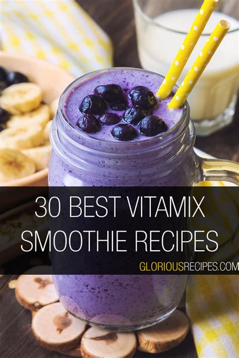 30 Best Vitamix Smoothie Recipes To Try