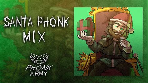 SANTA PHONK MIX 🎅| Фонк 🎅| Phonk Music 2022 🎅| PHONK ARMY 🎅| Фонк Army 🎅| Phonk 🎅 - YouTube