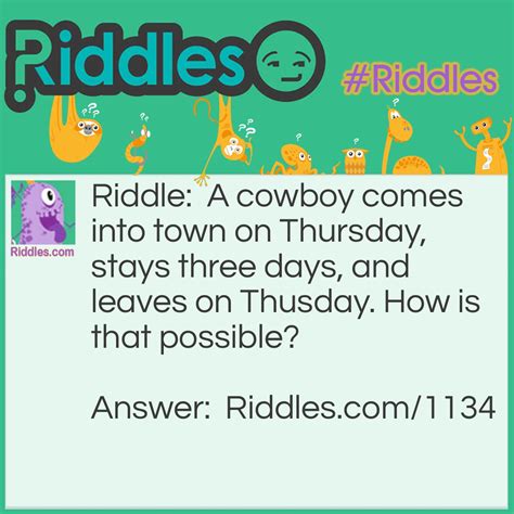 Cowboy In Town... Riddle And Answer - Riddles.com