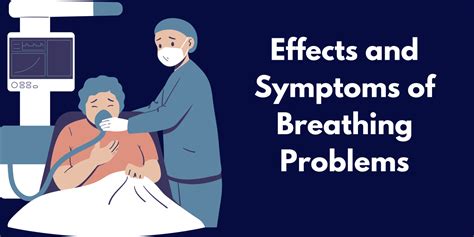 Effects And Symptoms Of Breathing Problems - Magazinost