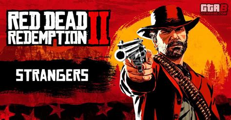 RDR2 Stranger Missions Guide & Optional Honor Missions | Red Dead Redemption 2