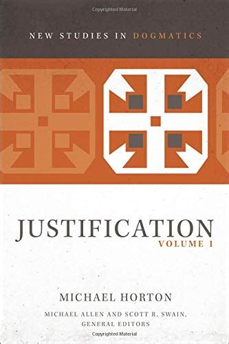 Books At a Glance : JUSTIFICATION: VOLUME 1, by Michael Horton - Books ...