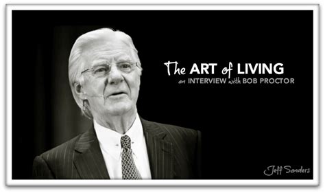 The Art of Living with Bob Proctor [#135]